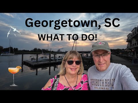 Visiting Historic Georgetown, SC!  WHAT TO EXPECT!