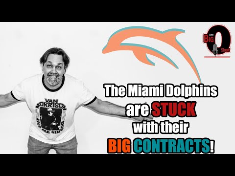 Big O - The Miami Dolphins are STUCK with Their BIG CONTRACTS!