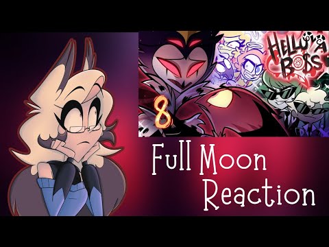 HELLUVA BOSS REACTION- FULL MOON: S2: Episode 8!!!😭🌕