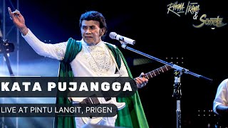 RHOMA IRAMA & SONETA GROUP - KATA PUJANGGA (LIVE AT PINTU LANGIT, PRIGEN)