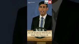 UK PM Rishi Sunak: All Students in the UK Will Have To Study Some Form of Math Till the Age of 18