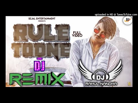 Rule Todne Amit Saini rohtkiya new dj remix song ft dj Rahul Nandha