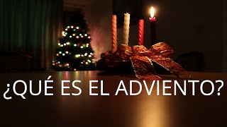 ¿QUÉ ES EL ADVIENTO?