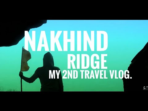 Nakhind Ridge (Nedhe), My 2nd Travel Vlog. (like share & subscribe.) #Nakhind #vangani #Badlapur