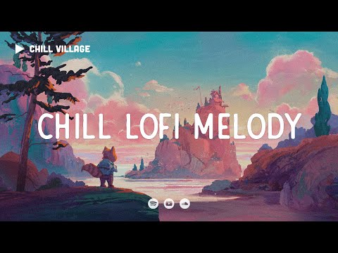 Lost Your Mind in Chill Village 🍂 Relaxing Lofi Melody [chill lo-fi hip hop beats]