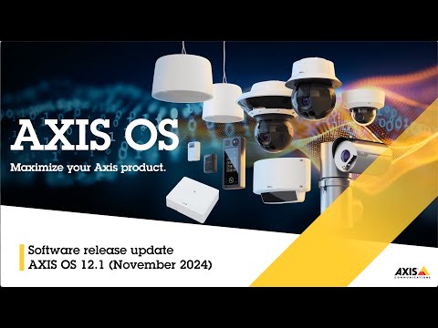 AXIS OS 12.1 release update