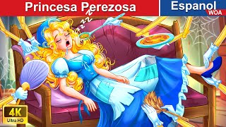 Princesa Perezosa 😴 Cuentos de Hadas Españoles 🌛 @WOASpanishFairyTales