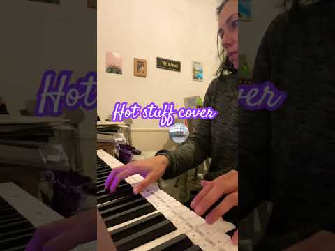 Hot Stuff cover #pianocover #discocovers