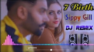 7 Birth Sippy Gill Remix Song Dj Jamba 84 || 7 Janam Da Wada Karke Hath Mehndi Wale Jodgi Remix