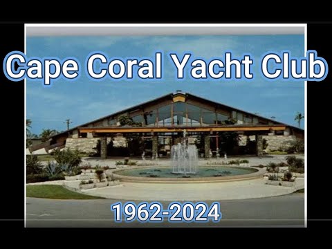 "Cape Coral Yacht Club: A History of Resilience Through Hurricanes and Fire"