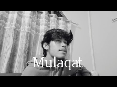 Mulaqat - Prateek kuhad (cover)