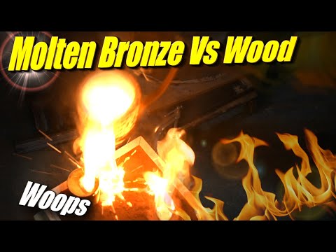 Molten Bronze vs. Wood!  Which Species Can Take the Heat?