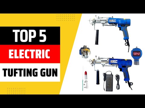 Electric Tufting Gun | Top 5 Best Electric Tufting Gun 2025