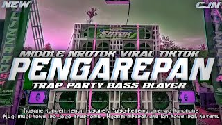 DJ PENGAREPAN - TWENTYNINE|| TRAP PARTY BASS BLAYER MIDDLE NROTOK ( Central Javanesia )