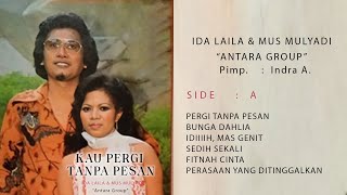 Album Kolektor Dangdut OM. Antara Group - Ida Laila & Mus Mulyadi | Pergi Tanpa Pesan | Seribu Janji