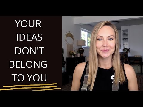 Your Ideas Don’t Belong To You | if you don’t manifest them they will be created by someone else