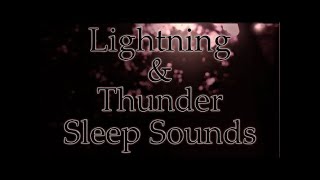 Lightning & Thunder Dark Screen Sleep Sounds