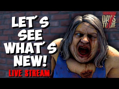 Trying the New V1.1 Update | 7 Days to Die