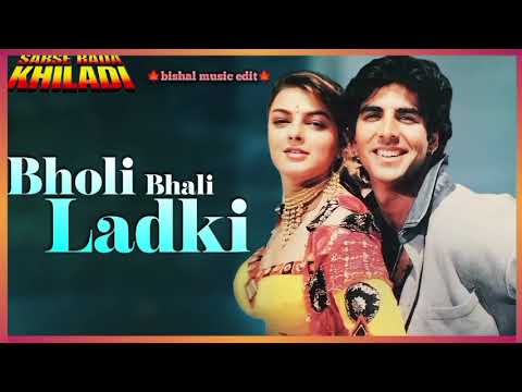 Bholi Bhali Ladki | Sabse Bada Khiladi | Akshay Kumar,Mamta...भोली भाली लड़की ।।।