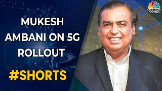 Mukesh Ambani: Will Launch 5G Across Multiple Key Cities By Diwali | #shorts