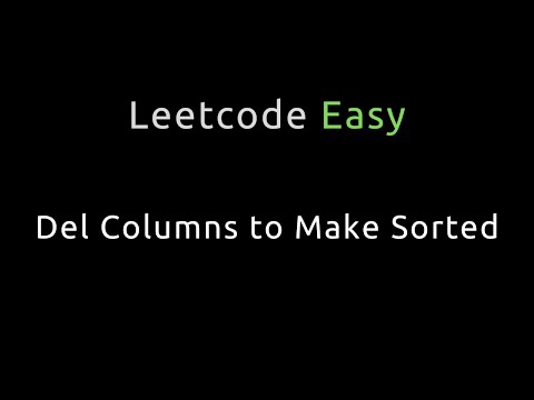 Delete Columns to Make Sorted - Python