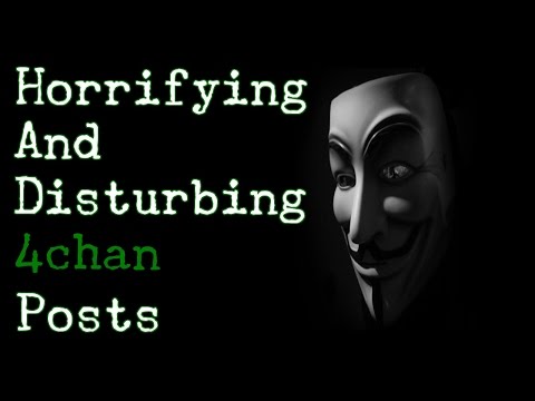 Top 5 Horrifying and Mysterious 4chan Posts