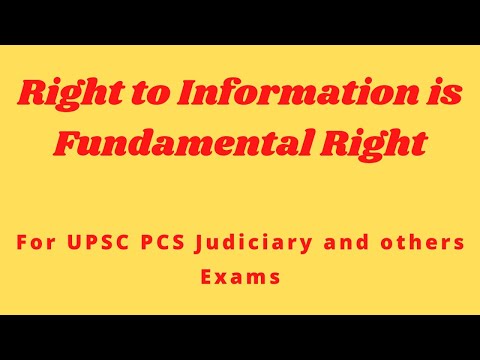 #RTI /Right to Information is Fundamental Right/SC Judgements/ UPSC/PCS/Judiciary/Constitution