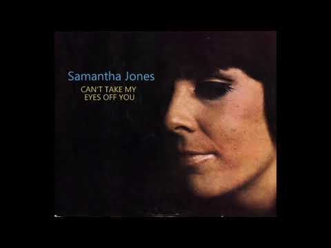 Samantha Jones - Can't Take My Eyes Off You (first version, 1968)