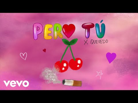 KAROL G, Quevedo - Pero Tú (Visualizer)