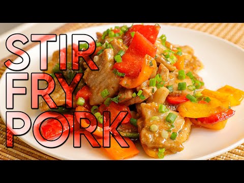 Stir Fry Pork Recipe (Fast cooking for lunch or dinner)