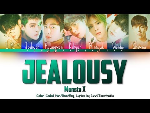 MONSTA X (몬스타엑스) - JEALOUSY (절러시) Color Coded Han/Rom/Eng Lyrics