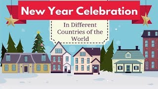 New Year Celebration In Different Countries