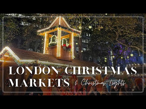 Going to Christmas Markets in London (+ Christmas Lights)