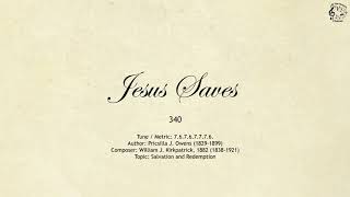 340 Jesus Saves || SDA Hymnal || The Hymns Channel