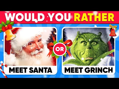 Would You Rather - CHRISTMAS Edition 🎅🎄 Quiz Galaxy