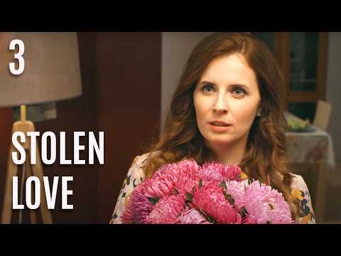 STOLEN LOVE (Episode 3) NEW ROMANTIC MOVIES