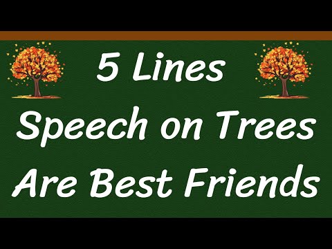 Trees are Best Friends Short 5 Lines Speech in English || 5 Lines Speech on Trees are Best Friends