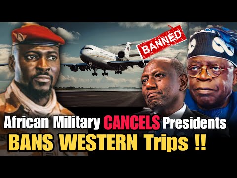 Why African Leaders Must Be BANNED From Constant Western Travels ! Military Reacts