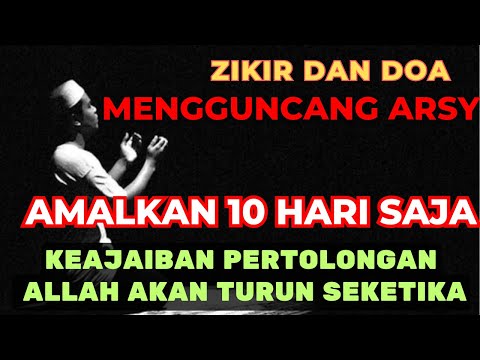 ZIKIR PENGGUNCANG ARSY!! PERTOLONGAN ALLAH AKAN TURUN SEKETIKA