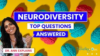 Are you Neurodivergent - Neurodivergence 101: What You Need to Know. TheTravellingDoc.com