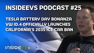 Tesla Battery Day Bonanza, VW ID.4 Launches and California's 2035 ICE Ban