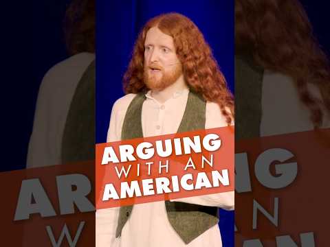 Losing an argument with an American