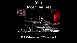 Sim - Under The Tree - Drum cover - (with scrolling drum sheet) #drumcover  #drumming #underthetree