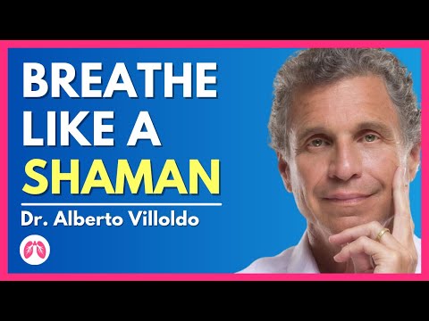 How to use Shamanic Breathwork for Healing | Alberto Villoldo | TAKE A DEEP BREATH | #Breathcast