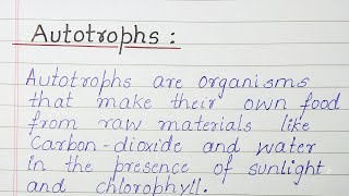 Autotrophs and Heterotrophs