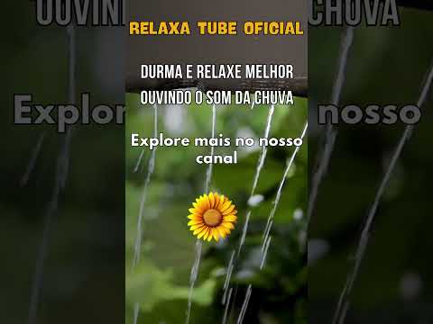 DURMA E RELAXE MELHOR OUVINDO O SOM DA CHUVA #somdechuvapararelaxaredormir #somchuva  #rainsounds