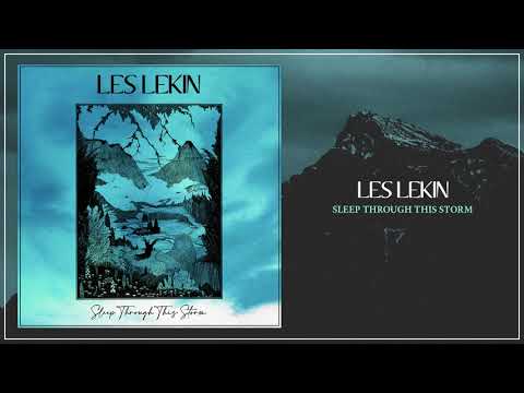 Les Lekin - Sleep Through This Storm (feat. Jay Trainwreck)