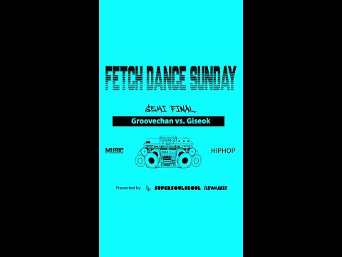 Groovechan vs. Giseok - Semi Final #fetchdancesunday #2024fetchdancesunday