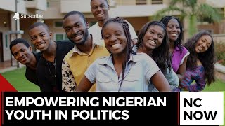 Empowering Nigerian Youth and Women in Politics