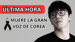 ADIÓS al CANTANTE COREANO de KDRAMAS 🖤COREA DE LUTO POR WHEESUNG #corea #kdrama #entretenimiento